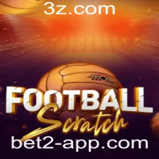 bet2 - FootballScratch: Mergulhe na Empolgante Experiência de Jogo com Bet2