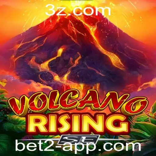 bet2 - Explorando o Mundo Empolgante de VolcanoRisingSE e a Estratégia ‘bet2’